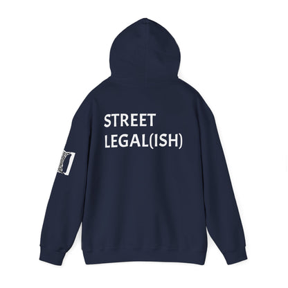 "STREET LEGAL(ISH)" Hoodie