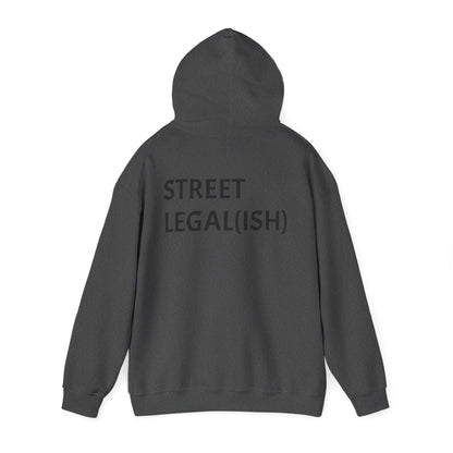 "STREET LEGAL(ISH)" Hoodie