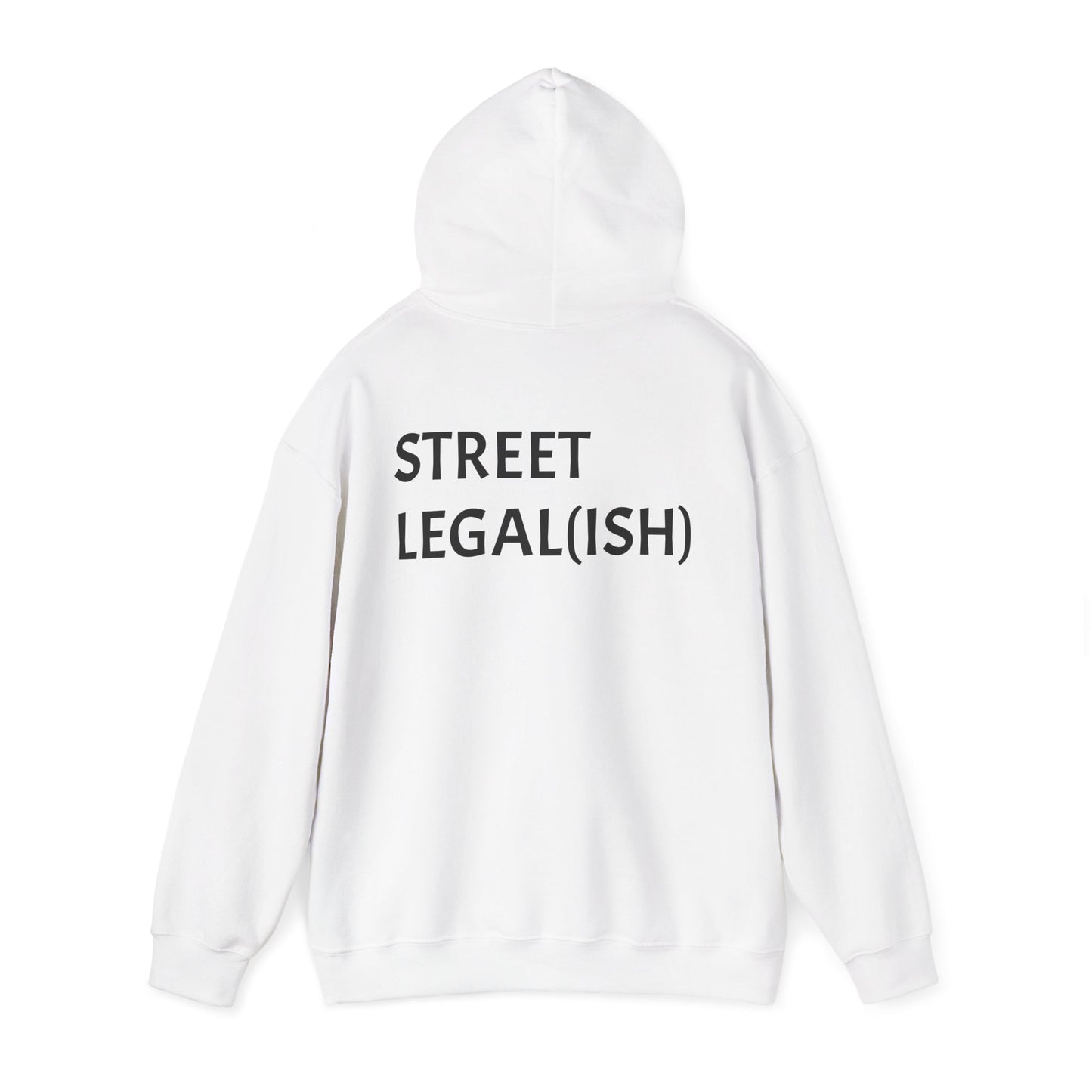 "STREET LEGAL(ISH)" Hoodie
