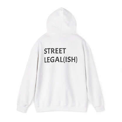 "STREET LEGAL(ISH)" Hoodie