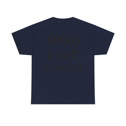 "SPEED LIMIT IGNORED" Tee