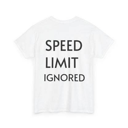 "SPEED LIMIT IGNORED" Tee