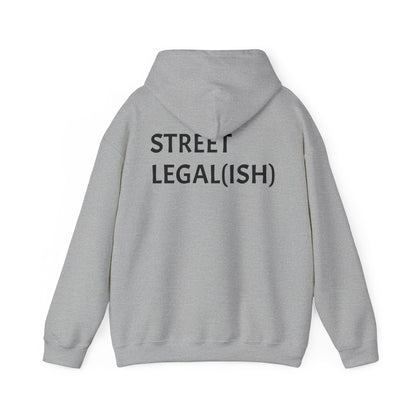 "STREET LEGAL(ISH)" Hoodie