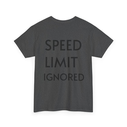 "SPEED LIMIT IGNORED" Tee