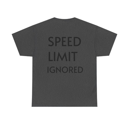 "SPEED LIMIT IGNORED" Tee