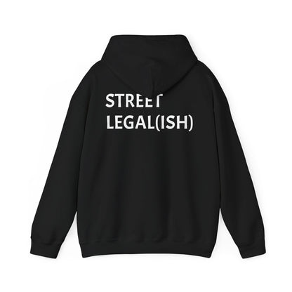 "STREET LEGAL(ISH)" Hoodie
